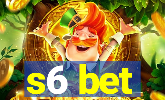 s6 bet